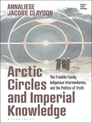 cover image of Arctic Circles and Imperial Knowledge